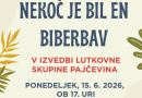 LUTKOVNA PREDSTAVA - »NEKOČ JE BIL EN BIBERBAV«
